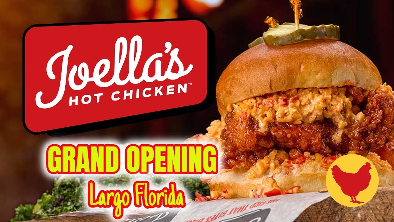 Joella’s Hot Chicken Grand Opening Largo Florida