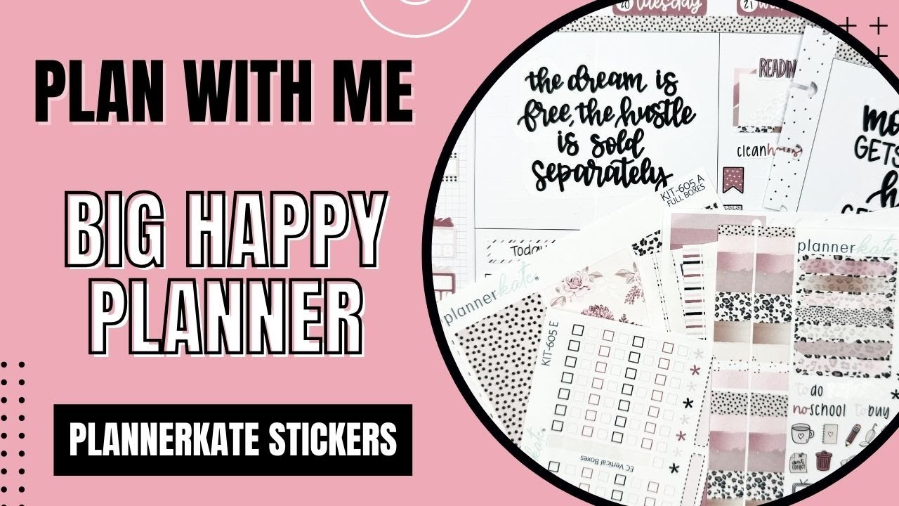 Plan With Me | Big Happy Planner | PlannerKate Stickers