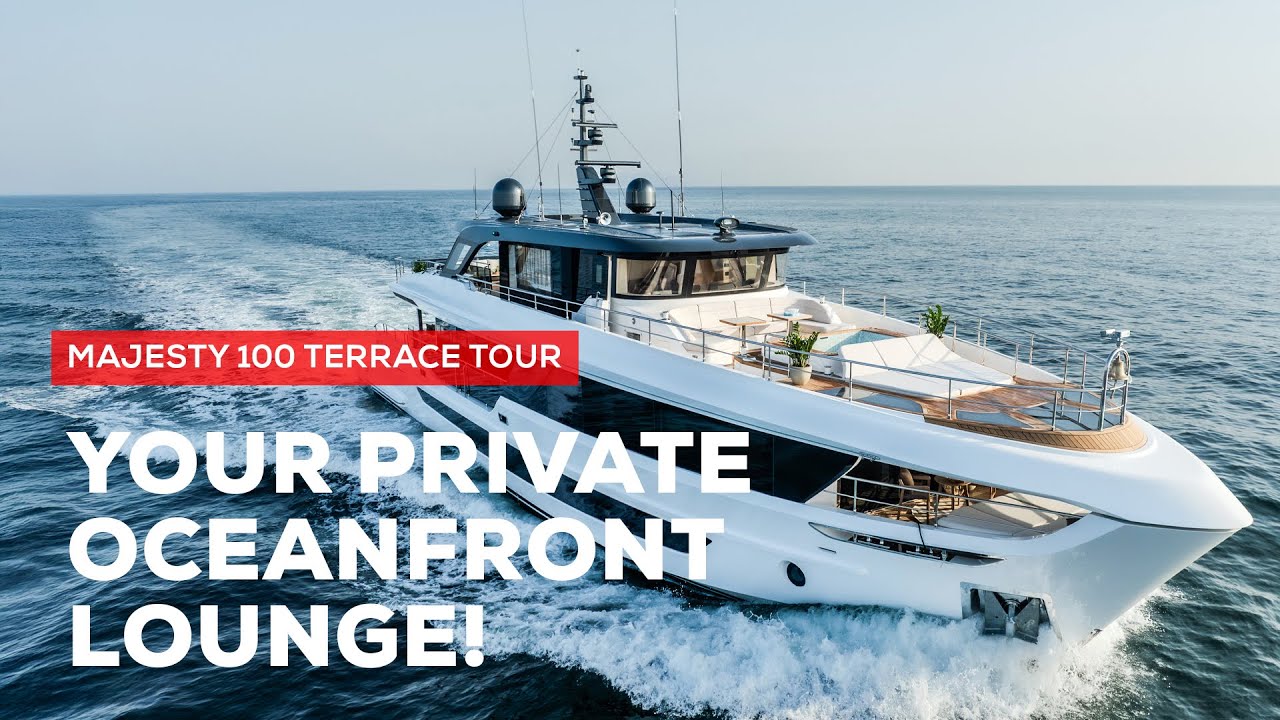 The Ultimate Luxury Superyacht Tour: Majesty 100 Terrace