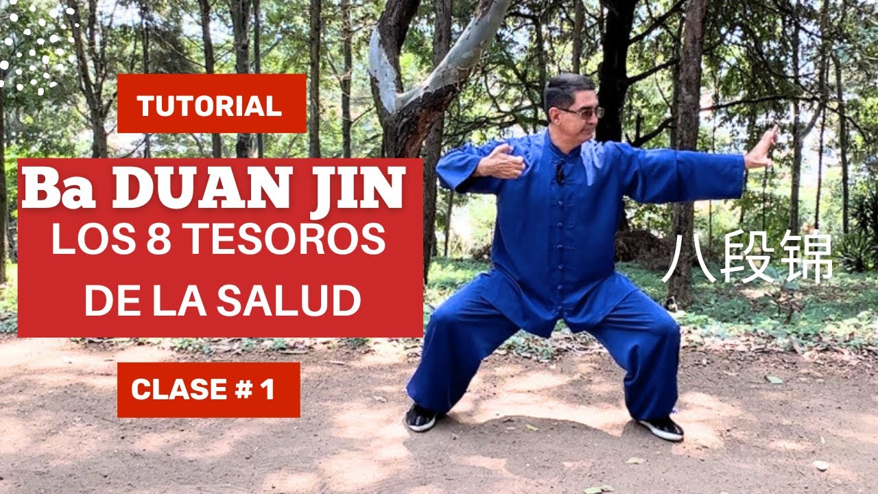 Descubre los 8 Tesoros de la Salud: Tutorial Práctico de Ba Duan Jin (Chi Kung) - Clase # 1