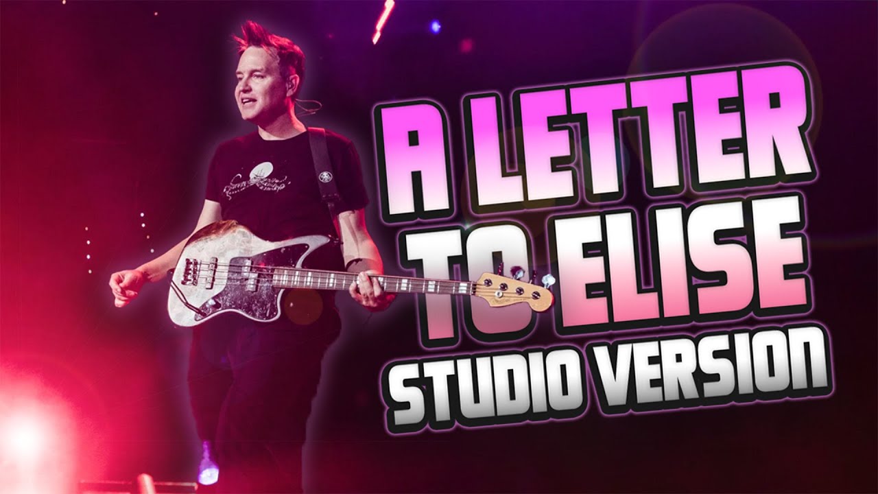blink-182 - A Letter To Elise (Studio Version)