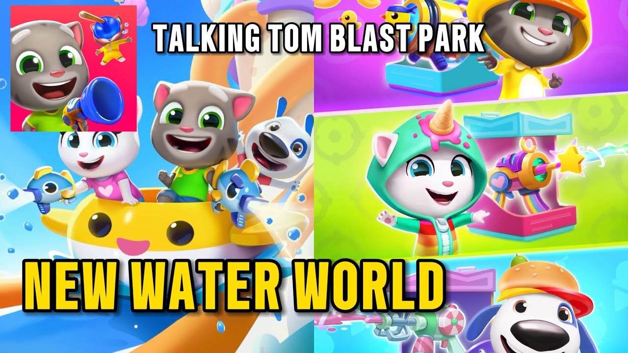 Talking Tom Blast Park New Water World Full Gameplay Walkthrough Part 10