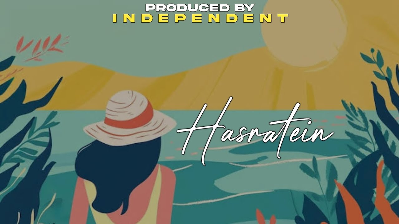 Hasratein | Independent Core | Official Audio