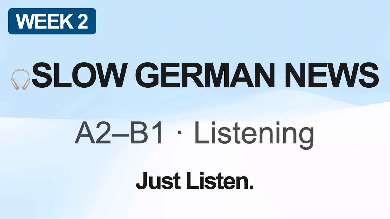 Slow German News | A2–B1 Listening Practice (Week 2)