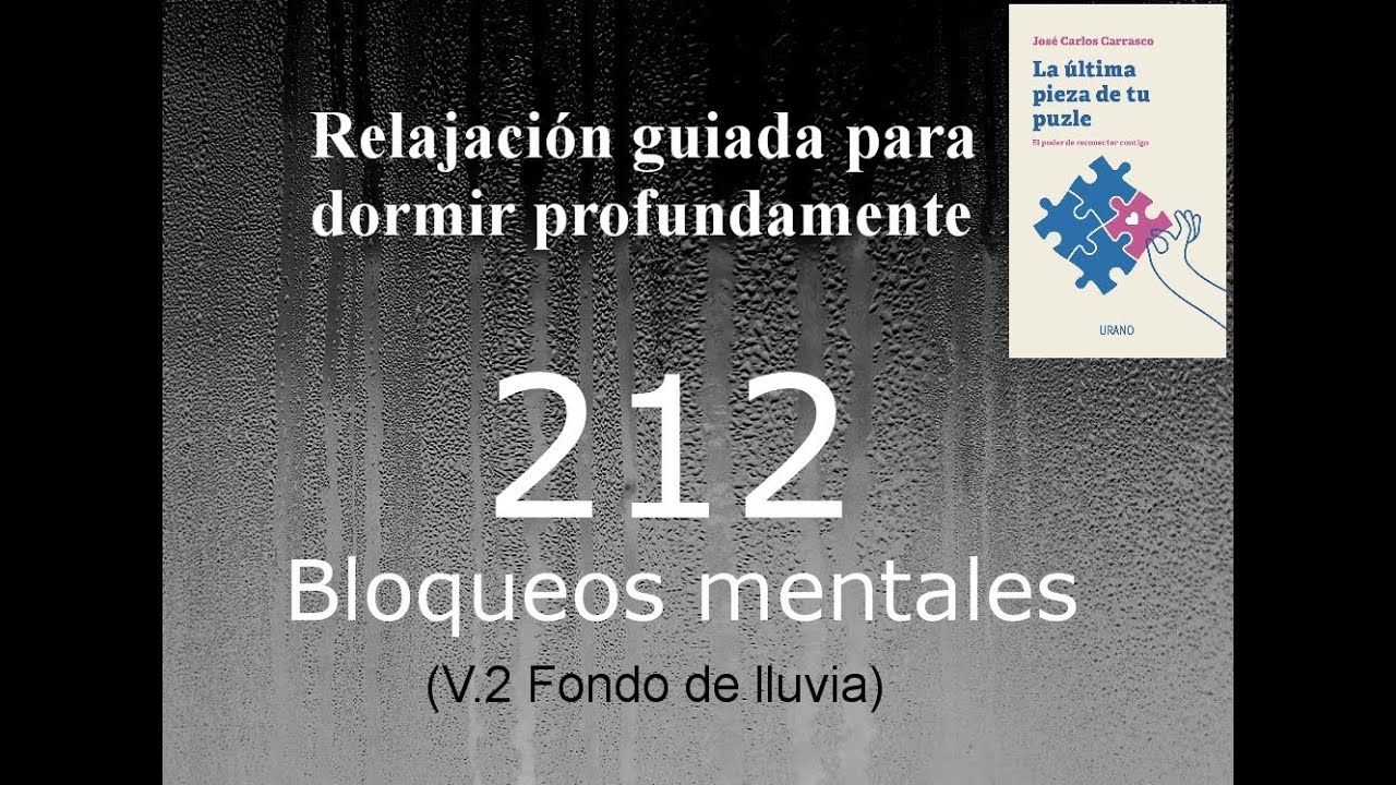 Audio para dormir: relajación profunda - BLOQUEOS MENTALES - Fondo de lluvia