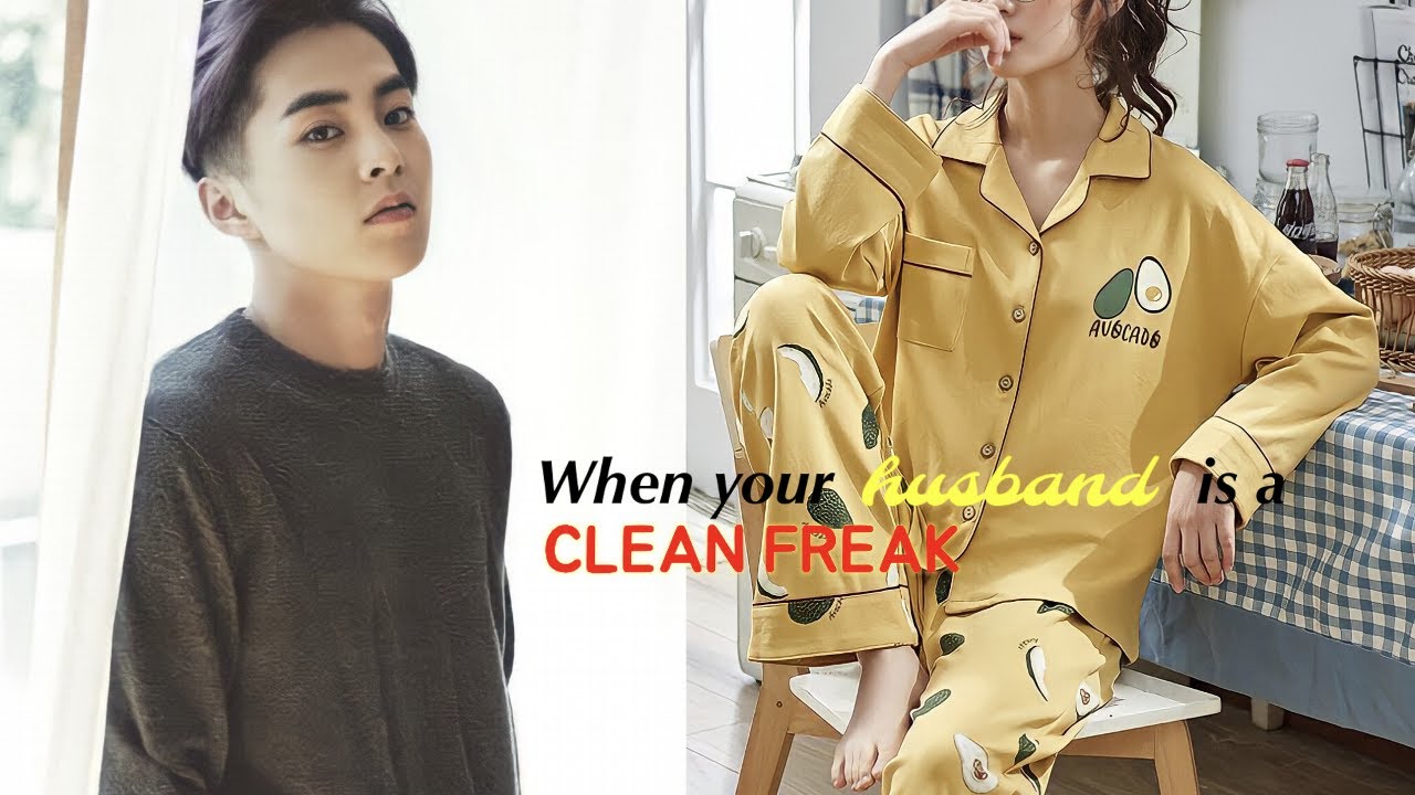 When your husband is a clean freak (EXO’s Xiumin OneShot FF)