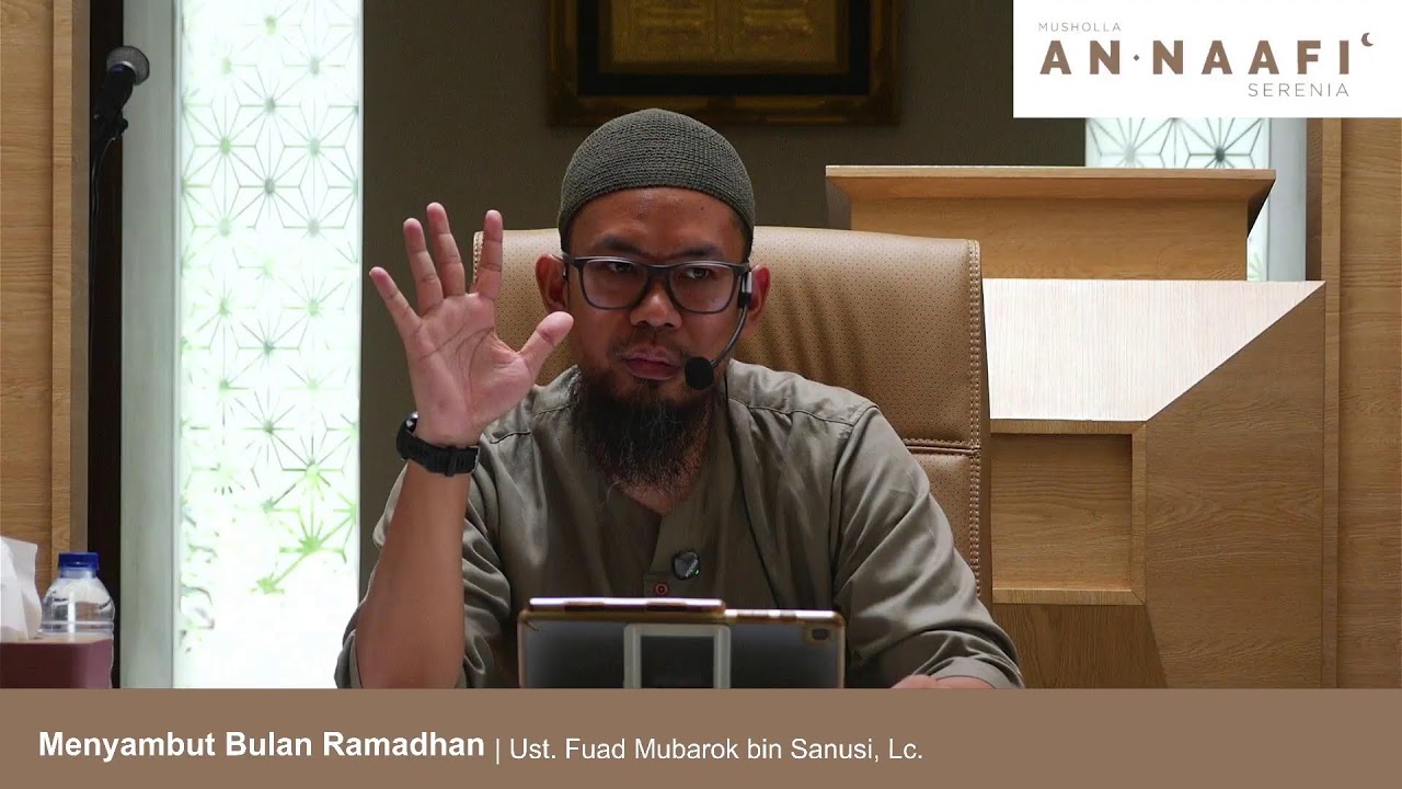 Menyambut Bulan Ramadhan | Ust. Fuad Mubarok bin Sanusi, Lc.