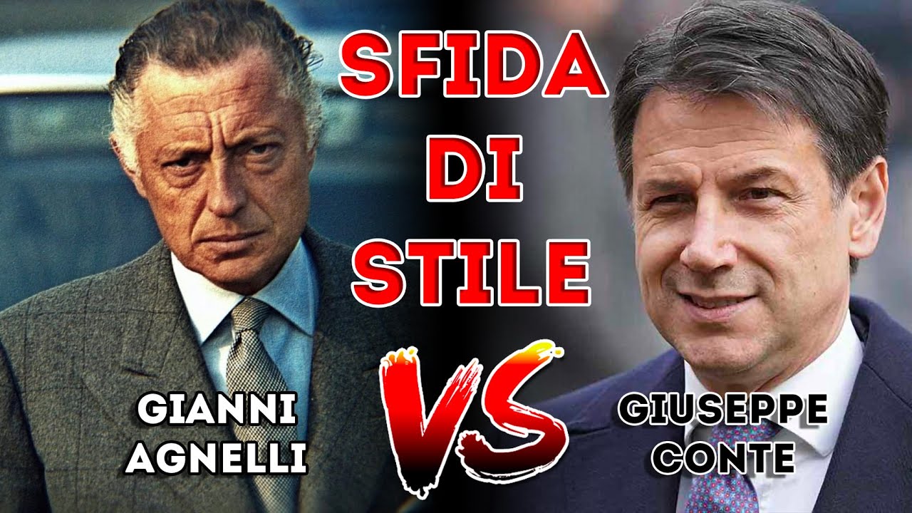 SFIDA di STILE: Gianni AGNELLI -VS- Giuseppe CONTE