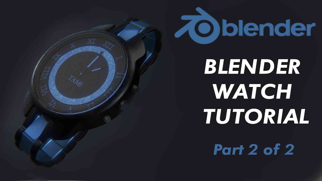 Creating My Custom Designer Watch | Blender Watch Tutorial Part 2