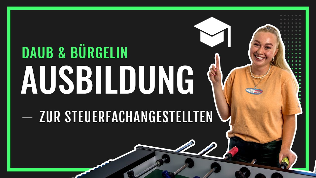 Steuerfachangestellte - Ausbildung, Prüfung und Aufgaben im Job | Daub & Bürgelin