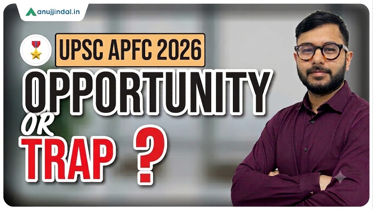 Is APFC 2026 a Good Opportunity? | APFC Notification 2026 | APFC 2026 | APFC Exam | Anuj Jindal
