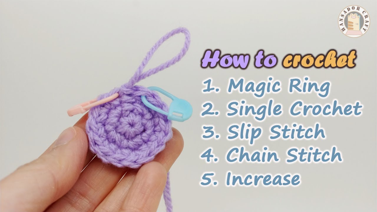 Crochet #038 How to crochet &ndash; Magic Ring, Single Crochet, Slip Stitch, Chain Stitch and Increase