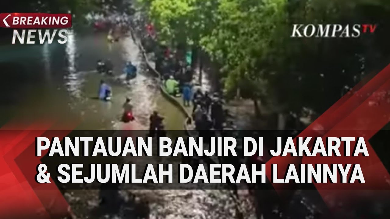 Pantauan Banjir di Jakarta dan Sejumlah Daerah Lainnya