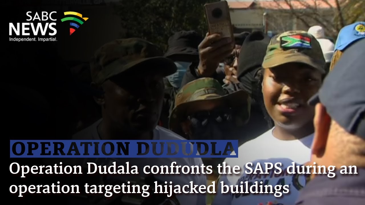 Operation Dudala confronts the SAPS during an operation targeting hijacked buildings