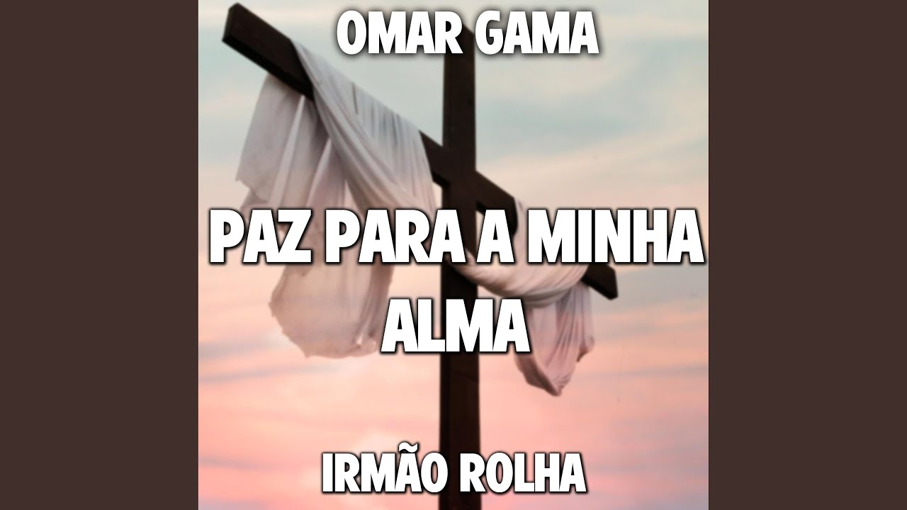Irmão Rolha (Paz para a Minha Alma)