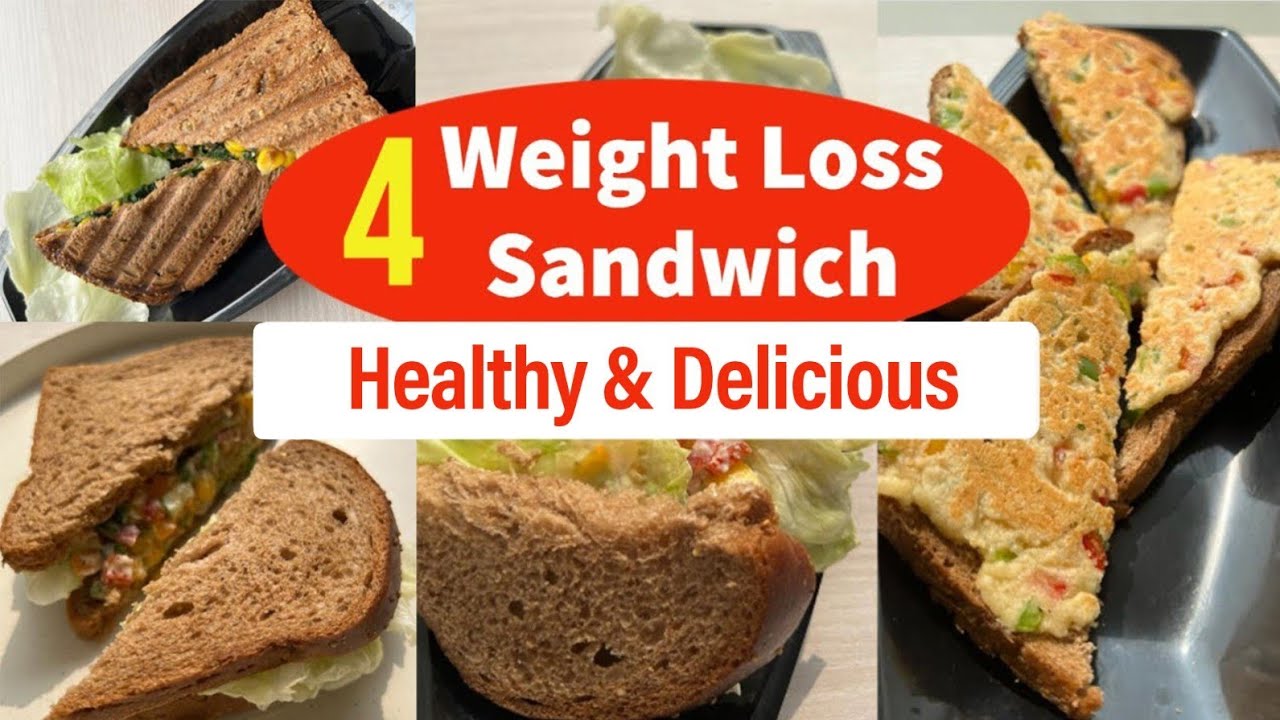 4 Weight Loss Sandwich Recipes | Lose 3 Kgs In 7 Days | Healthy Sandwich Recipes For Weight Loss
