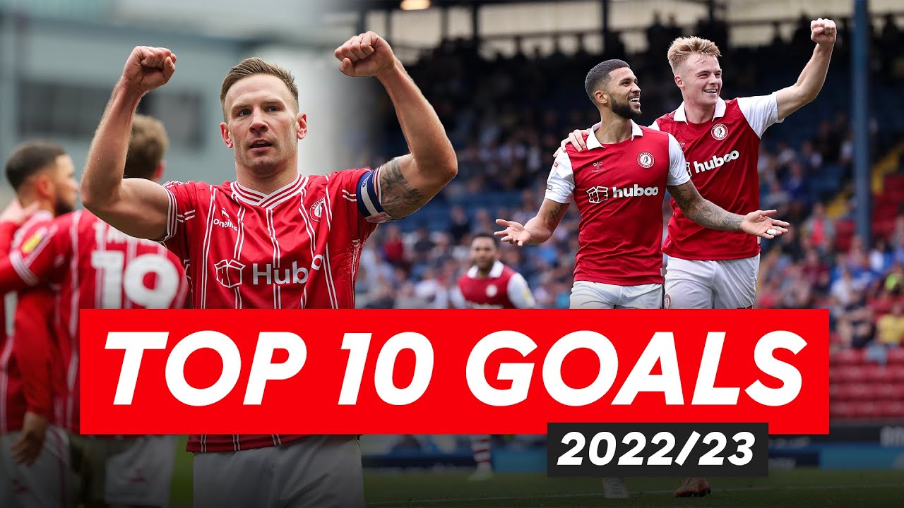Bristol City's TOP 10 GOALS from the 2022/23 season! 🔥