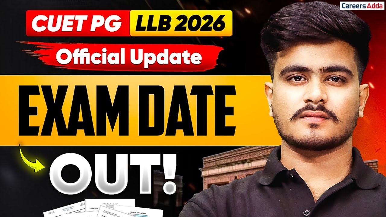 CUET PG LLB Exam Date 2026 | CUET PG LLB Date Sheet Released | Official Exam Schedule OUT!