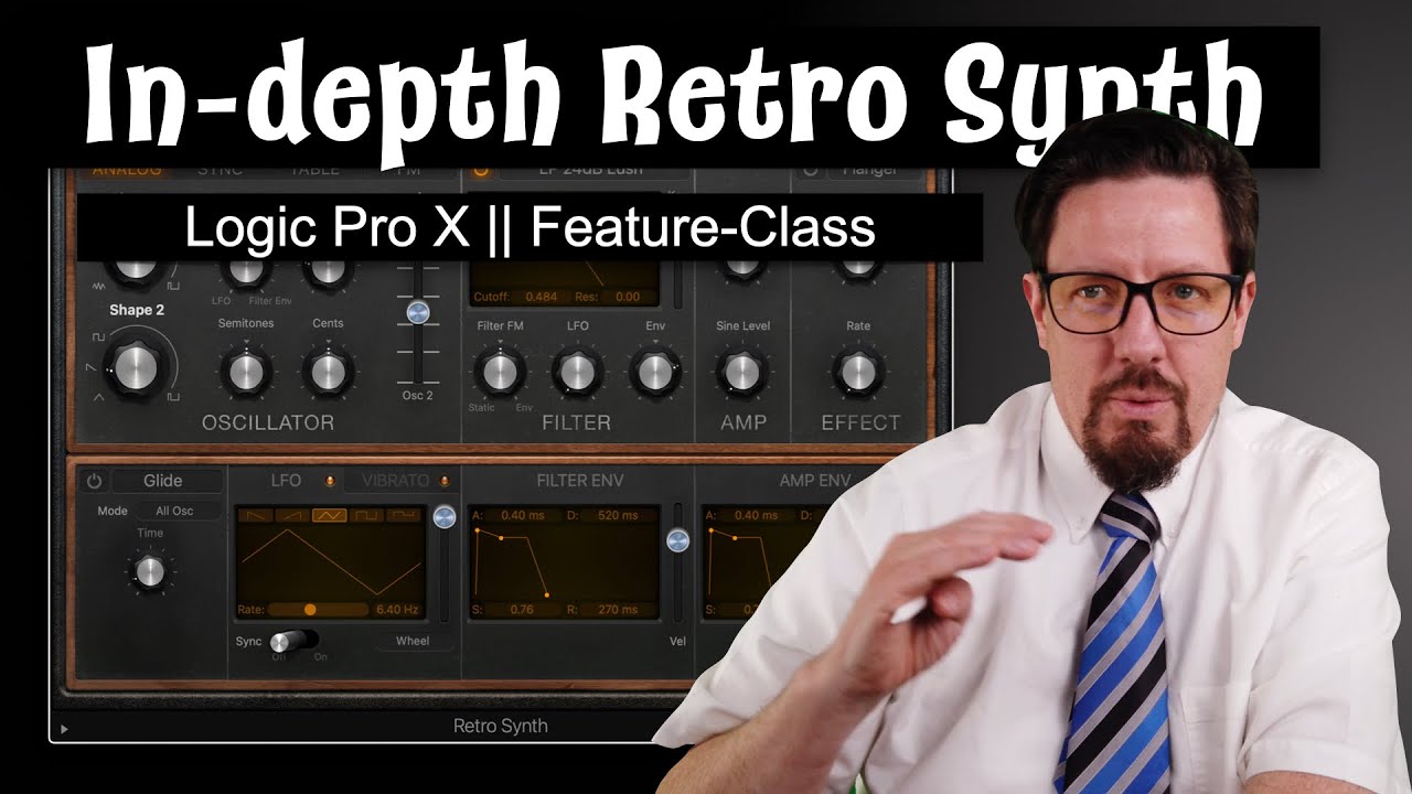 In-Depth with Retro Synth | Logic Pro X *Feature-Class*