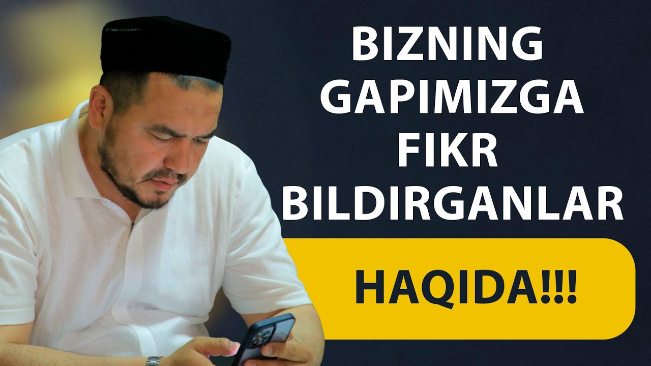 Shukurulloh domla I BIZNING GAPIMIZGA FIKR BILDIRGANLAR HAQIDA!!!