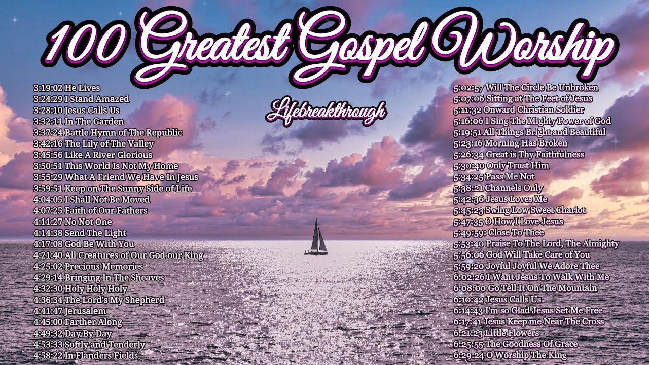 100 Greatest Gospel Worship Music of All Time