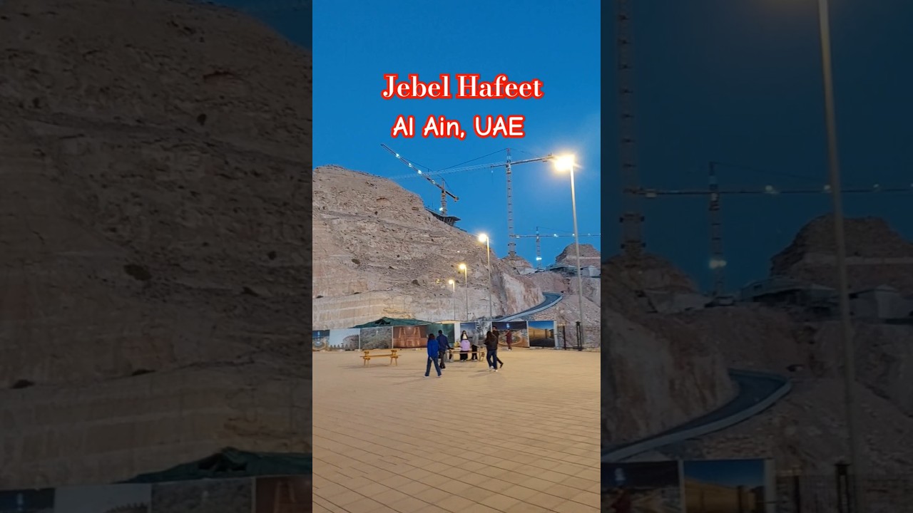 Jebel Hafeet  Al Ain, UAE | Highest Mountain in Abu Dhabi