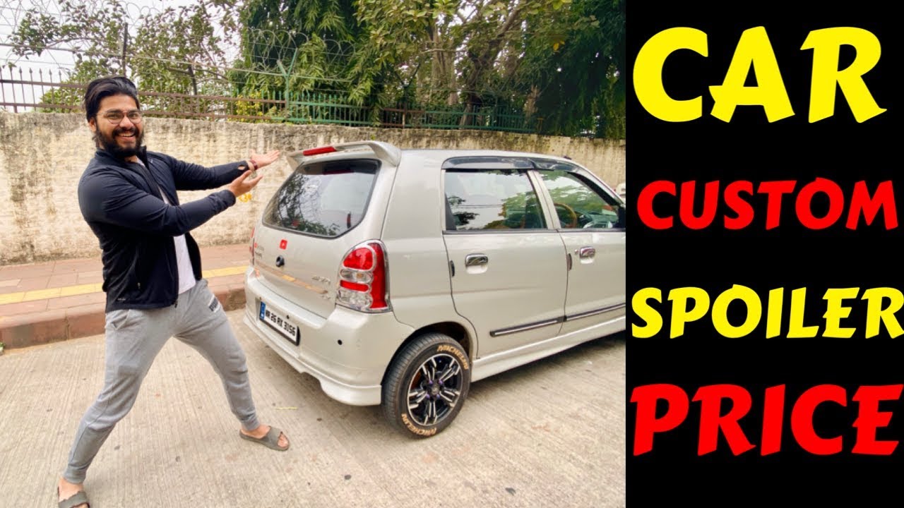MY CAR CUSTOM SPOILER | CAR BODYKIT | ALTO MODIFICATION | MARUTI SUZUKI ALTO MODIFIED | Rahul Singh