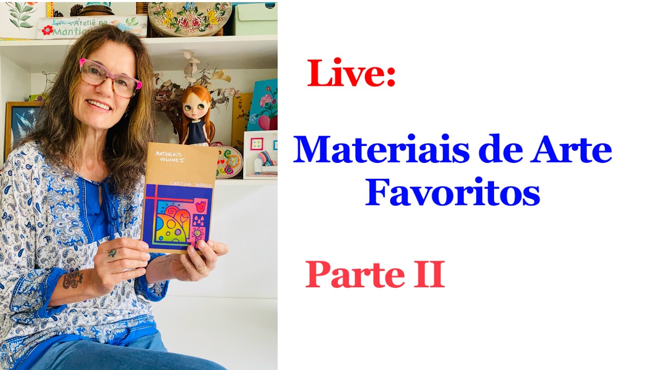 LIVE: Materiais de arte favoritos, Parte 2