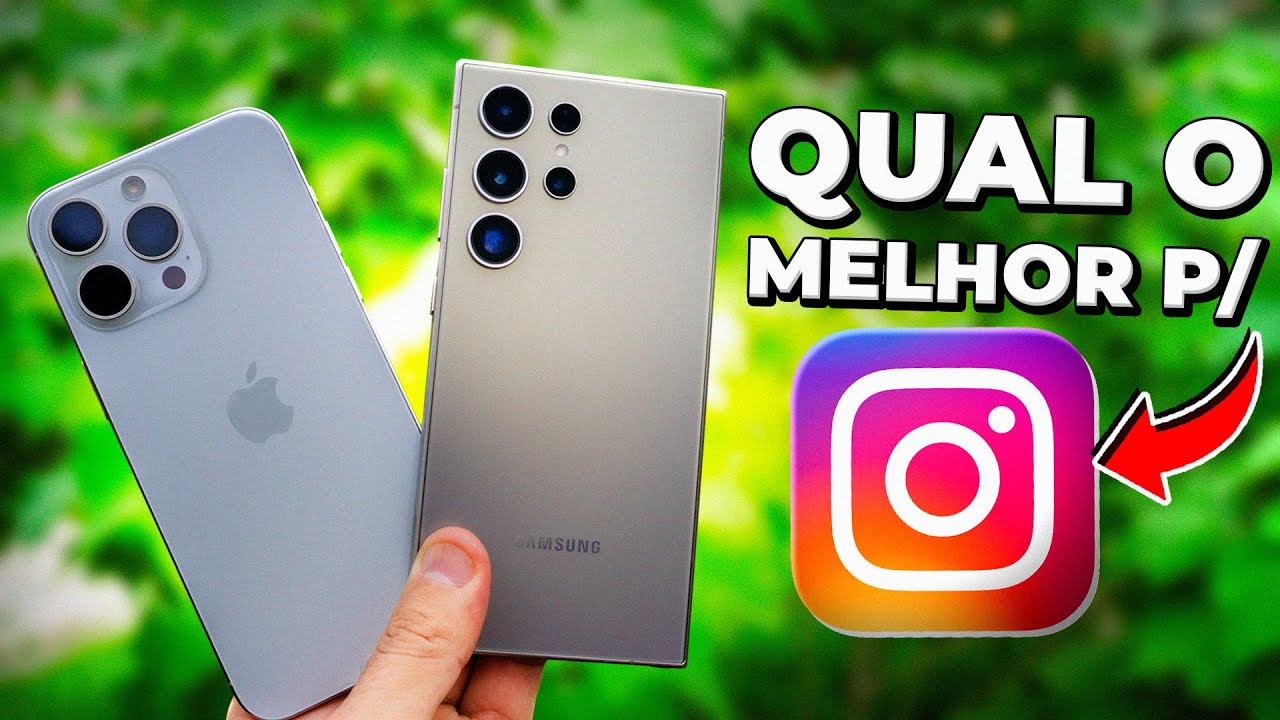 QUAL O MELHOR CELULAR PARA INSTAGRAM? Galaxy S24 Ultra e S24 Plus estão MELHORES QUE IPHONE?