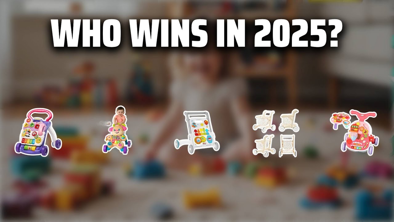 The Top 5 Best Baby Push Walkers in 2025 - Must Watch Before Buying!