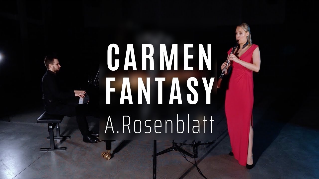 Alexander Rosenblatt: Carmen Fantasy for Clarinet and Piano