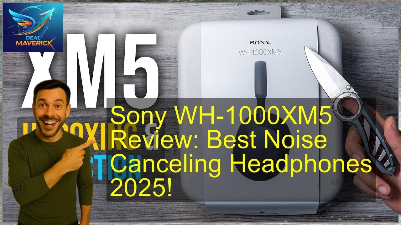 Sony WH-1000XM5 Review: Best Noise Canceling Headphones 2025!