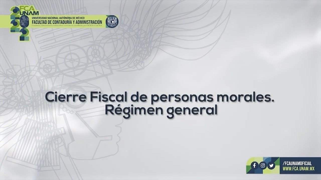 Cierre fiscal de personas morales. Régimen general | 30 NOV 22 | Consultorio Fiscal