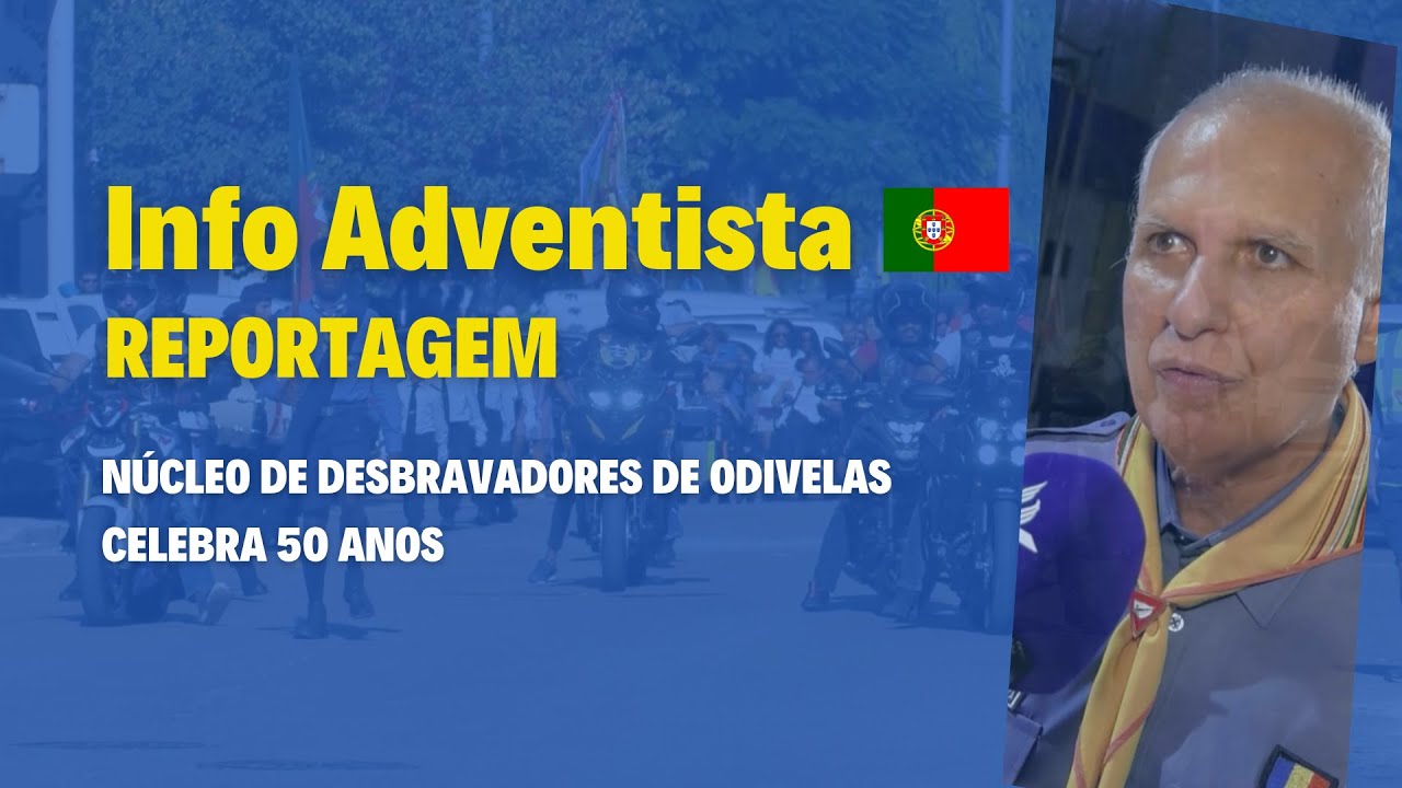 Info Adventista 🇵🇹 | Reportagem 50 anos Desbravadores de Odivelas