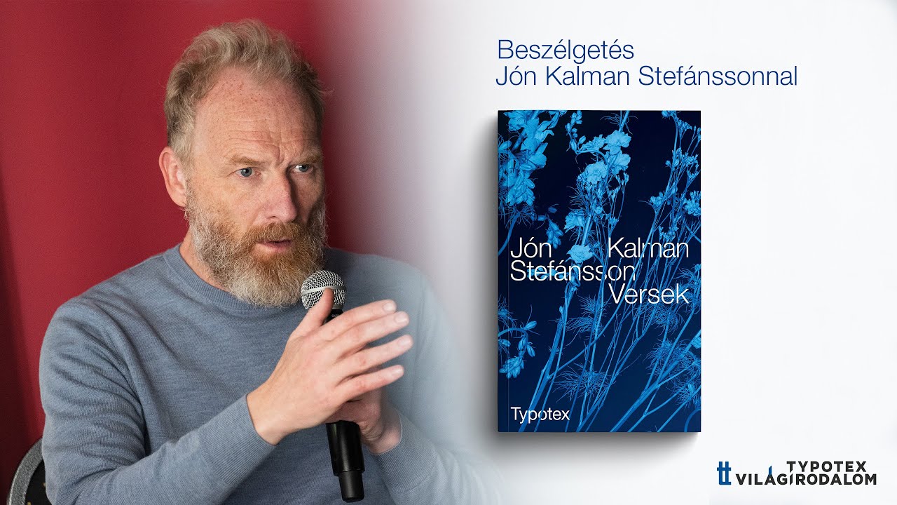 Jón Kalman Stefánsson izlandi íróval Karafiáth Orsolya beszélget