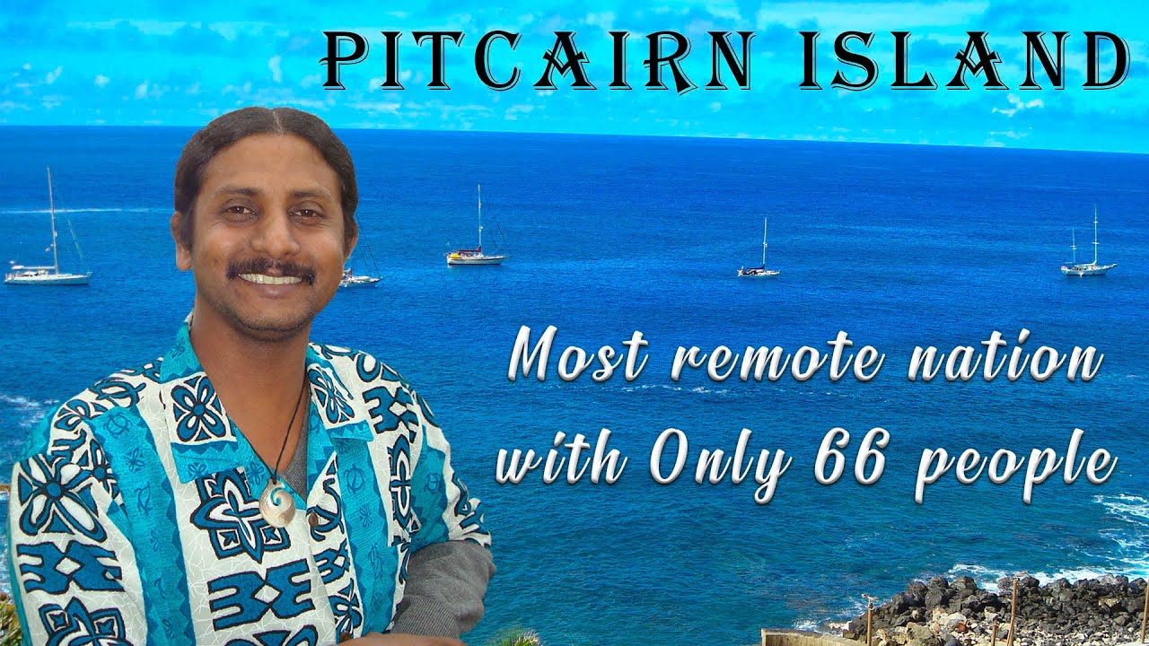 WORLD RECORD TRAVEL STORIES #12 - PITCAIRN ISLAND - Most remote nation with only 66 people