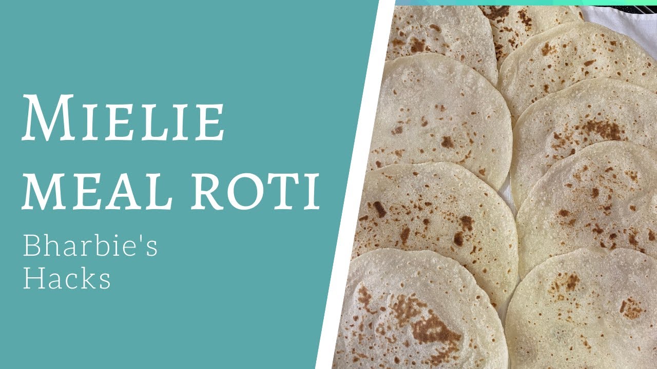 How To Make Mielie (Maize) Meal Roti