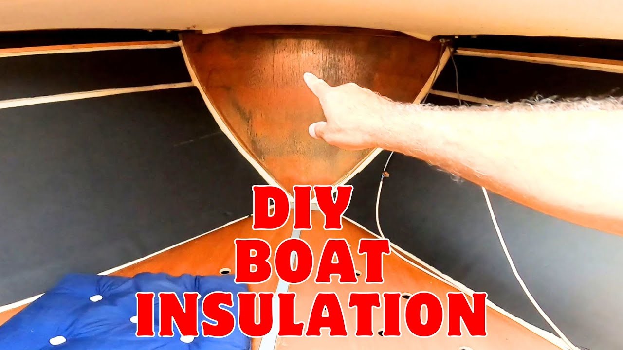 DIY Boat Insulation - Making My Boat Warm & Quiet