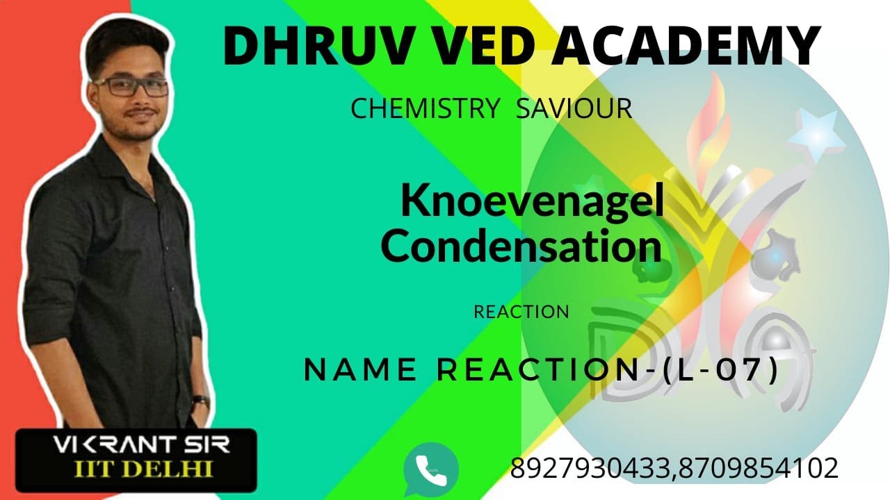 Name Reaction (L-08) | Knoevenagel Condensation |by Vikrant sir| IIT-JAM | DU | CSIR-NET | GATE