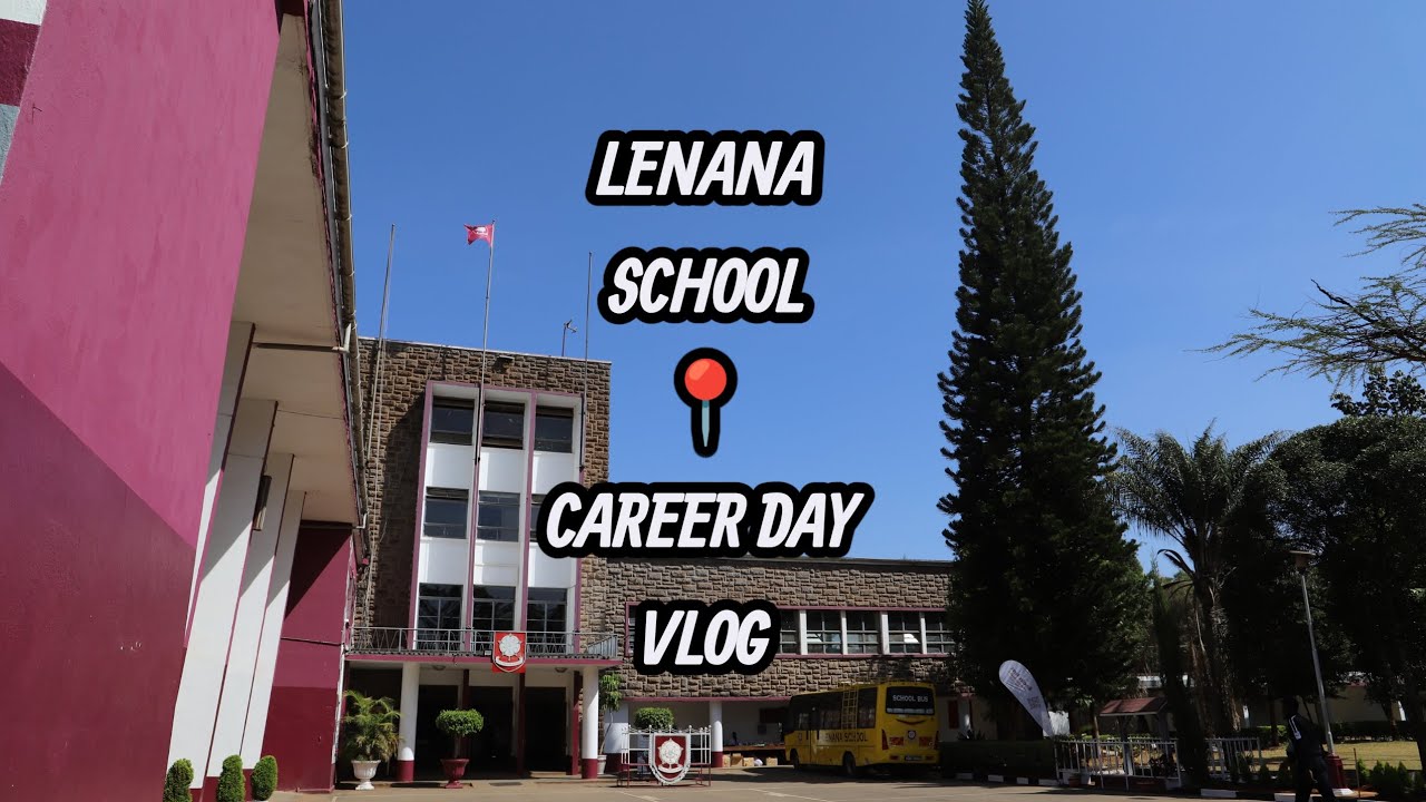 Inside Lenana School Career Day || KIMC Experience