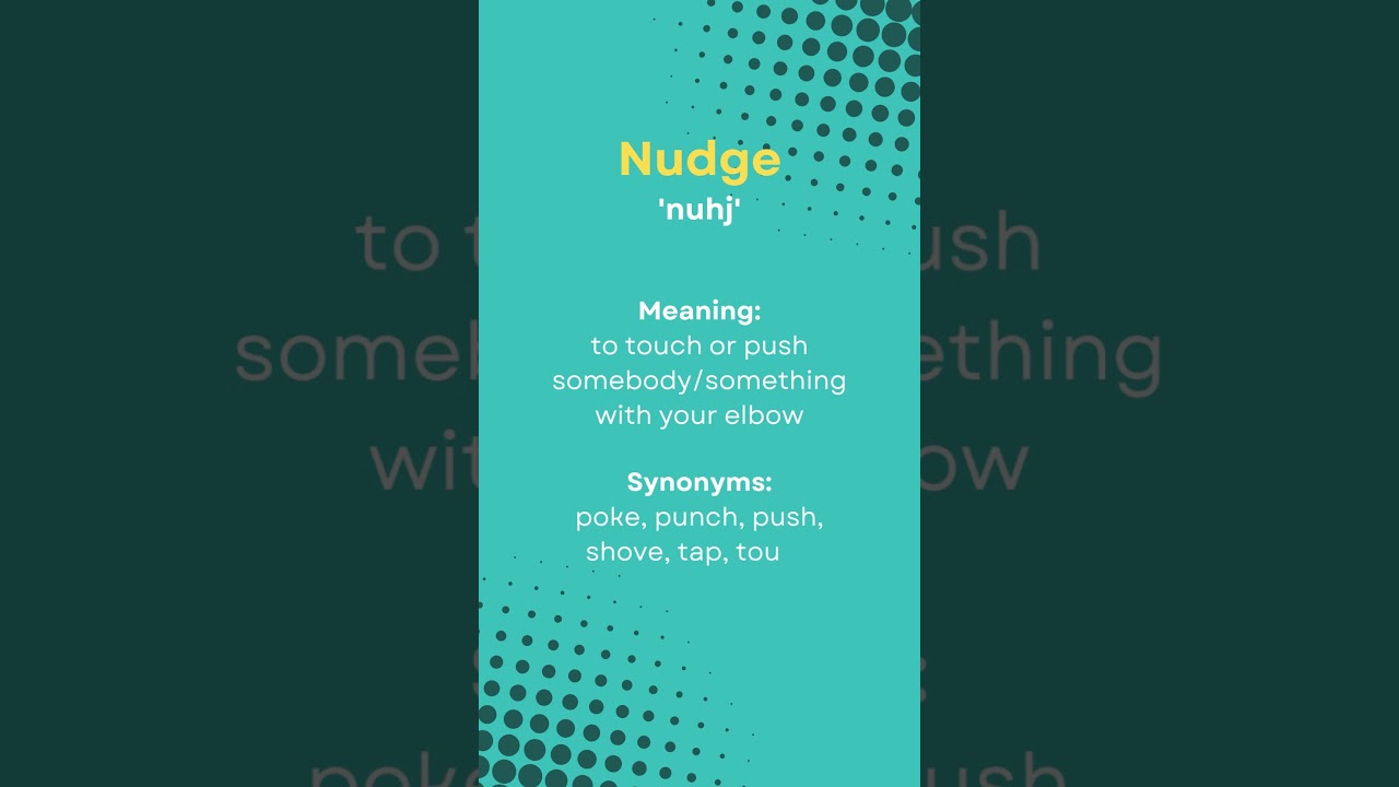 Nudge Word | Learn English word Pronunciation & meaning