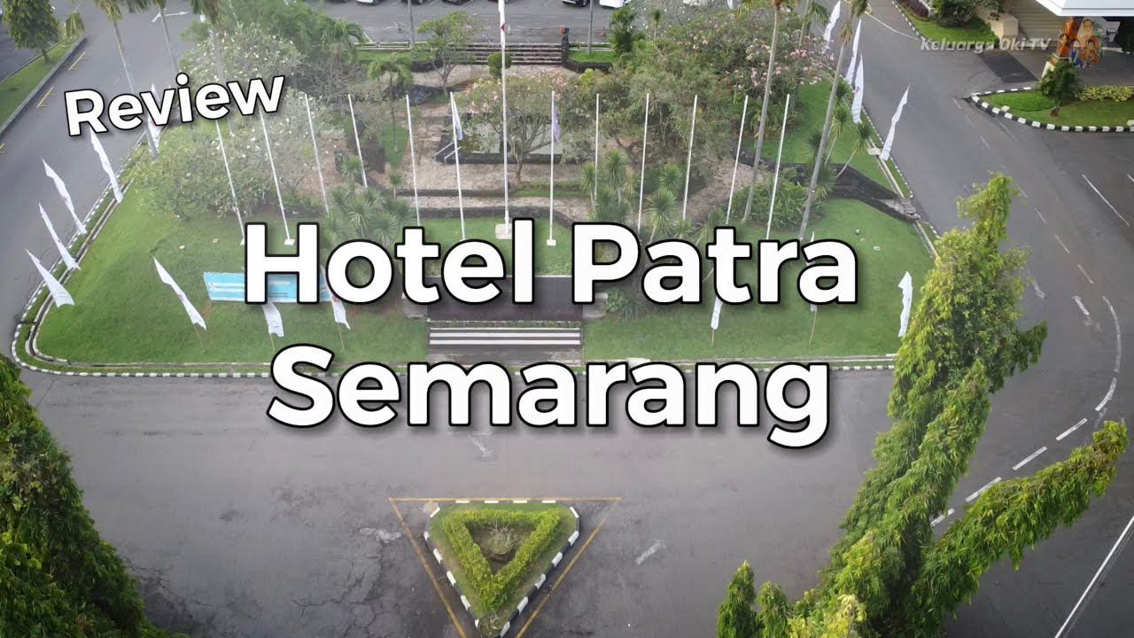Hotel di atas bukit semarang..Hotel Patra Semarang..