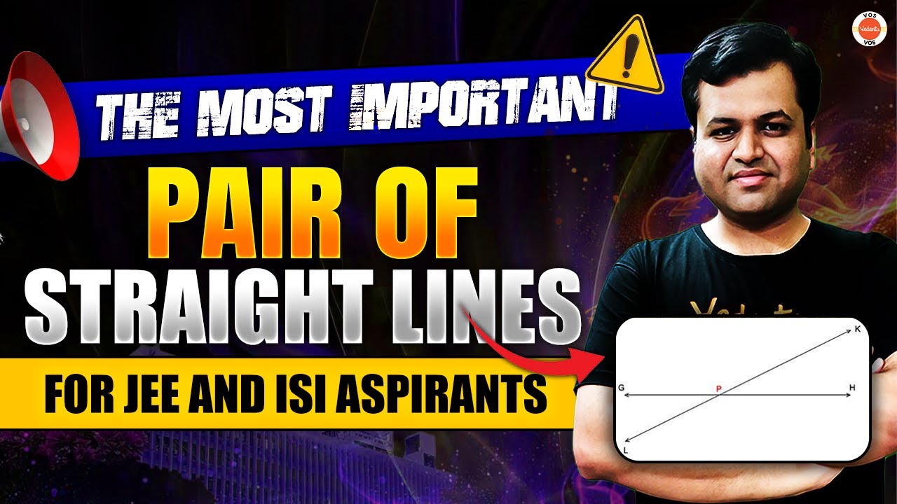 Pair of Straight Lines for JEE 2025 and ISI 2025 | Target Exam | Chetan Sir | VOS