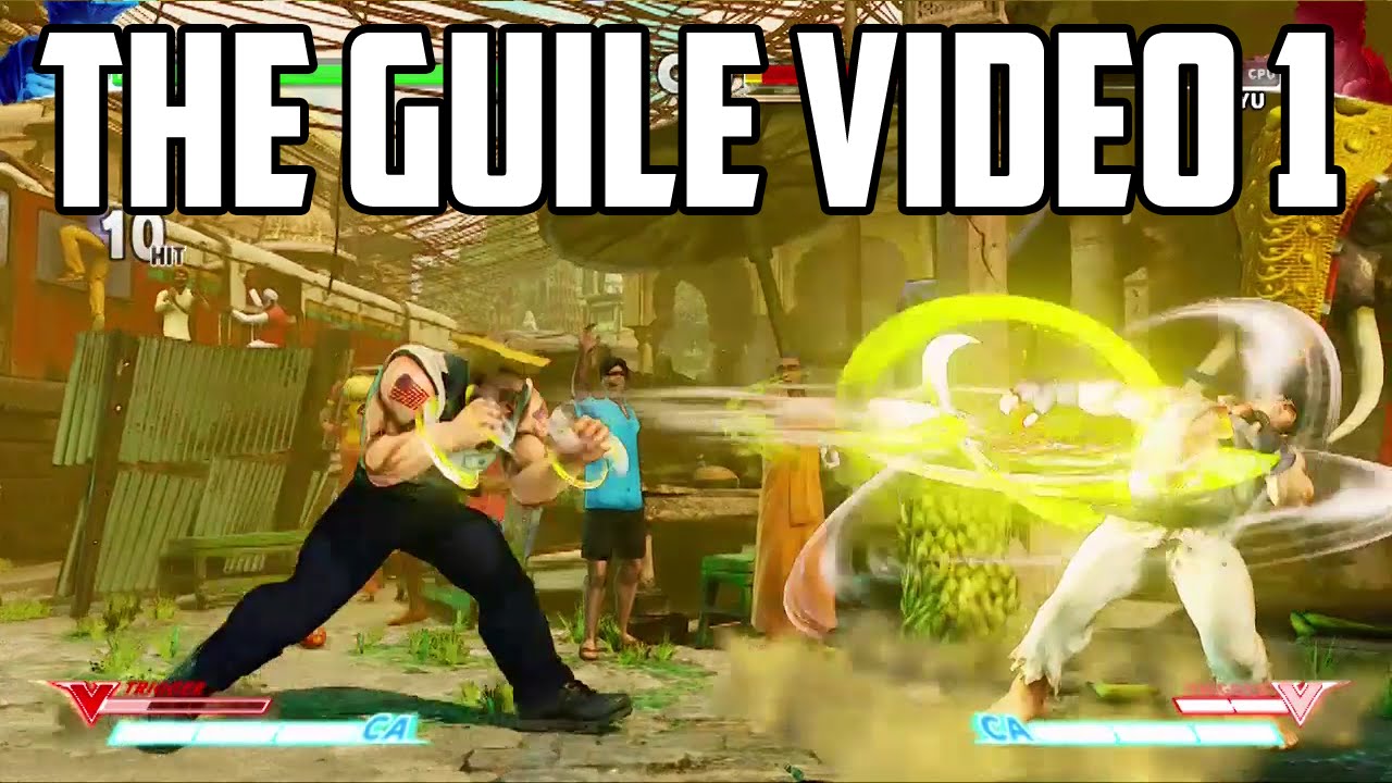 Guile SFV Combo Video 1