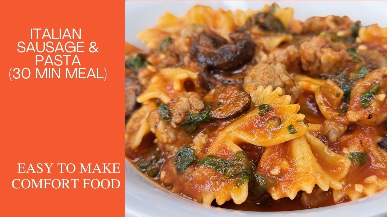 Italian Sausage & Pasta (30 Min Meal) #pasta #food