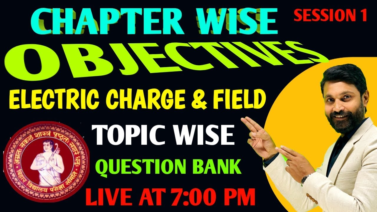 CHAPTERWISE OBJECTIVE QUESTION| CLASS 12 PHYSICS| QUESTION BANK BIHAR BOARD 2024| SPECIAL DAY
