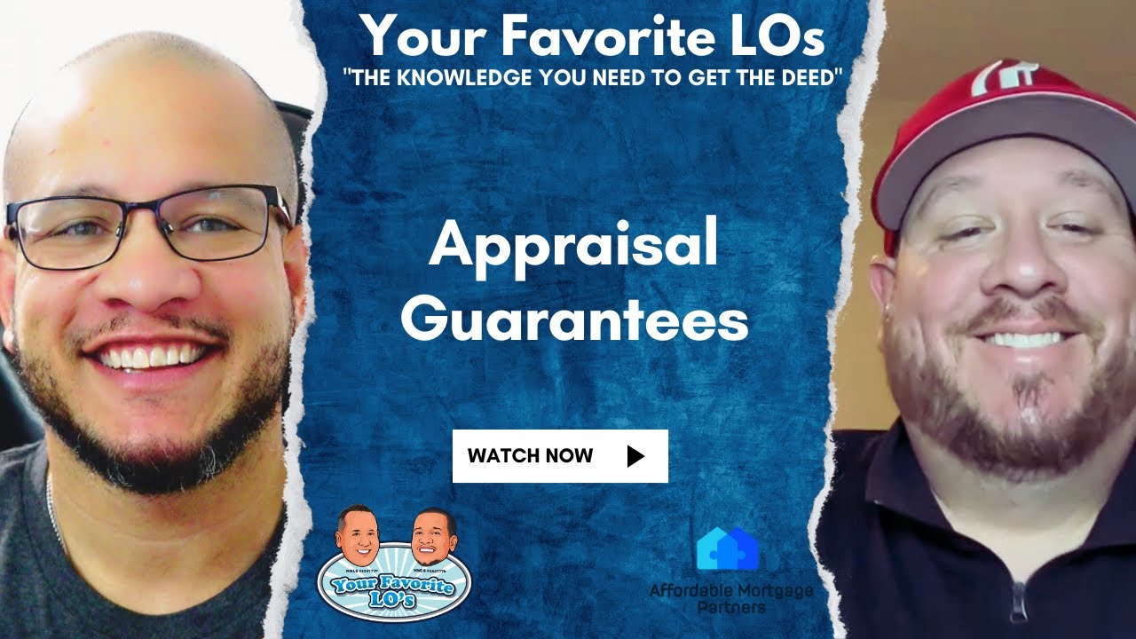 Appraisal Guarantees: What are they? And do you need one?