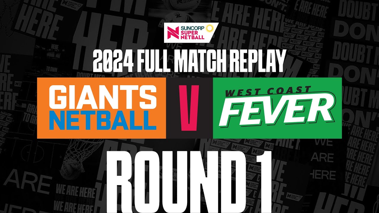 GIANTS v Fever | Round 1, 2024 | Full Match | Suncorp Super Netball