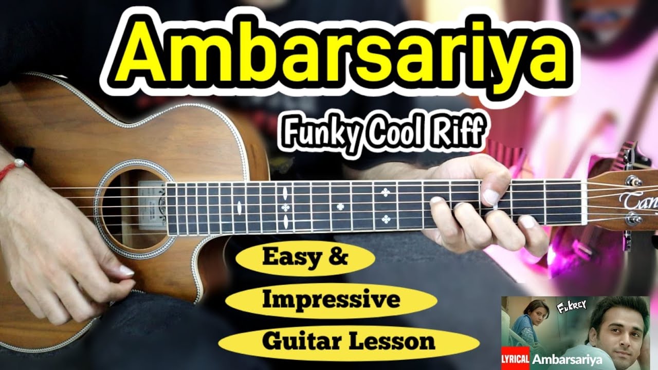 Ambarsariya - Impressive Guitar Song - Funky Intro Riff - Full Easy Guitar Cover Lesson CHords
