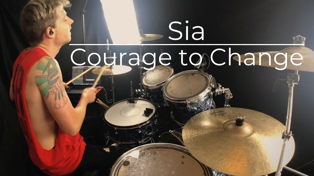 Sia - Courage to Change ( Drum Cover ) | JF Nolet